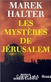 LES MYSTERES DE JERUSALEM
