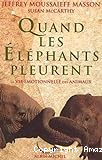 QUAND LES ELEPHANTS PLEURENT