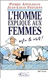 L HOMME EXPLIQUE AUX FEMMES