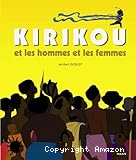 Kirikou et les hommes et les femmes