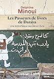 Les passeurs de livres de Daraya
