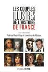 Les couples illustres de l'histoire de France