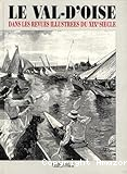 Le Val-d'Oise dans les revues illustrées du XIXe siècle