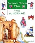 Vivre au Moyen âge