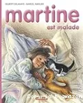 Martine est malade