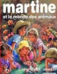 Martine et le monde des animaux