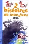 2 histoires de monstres