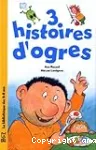 3 histoires d'ogres