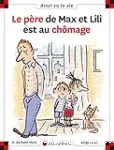 Le père de Max et Lili est au chômage