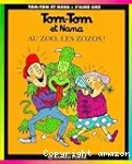 Au zoo, les zozos !