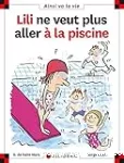 Lili ne veut plus aller à la piscine