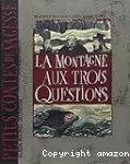 La montagne aux trois questions