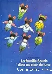 La Famille Souris dîne au clair de lune