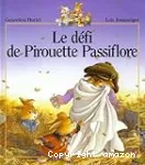 Le défi de Pirouette Passiflore