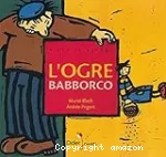 L'ogre Babborco