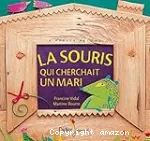 La souris qui cherchait n mari