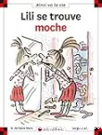 Lili se trouve moche