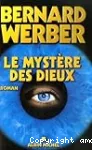 Le mystère des dieux