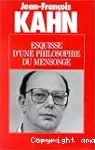 ESQUISSE D UNE PHILOSOPHIE DU MENSONGE