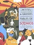 Petites et grandes fables de Sophios