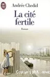 LA CITE FERTILE