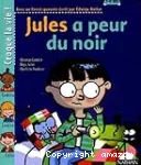 Jules a peur du noir