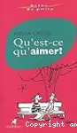 Qu'est-ce qu'aimer ?