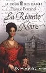 La Régente noire