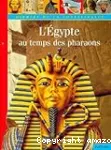 L'Égypte au temps des pharaons