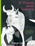 Et Picasso peint Guernica