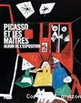 Picasso et les ma^tres