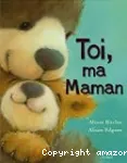 Toi, ma maman