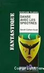 DANSE AVEC LES SPECTRES