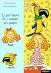 Le perroquet bête comme ses pattes