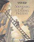 Souvenirs de l'éternel présent