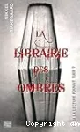 La librairie des ombres