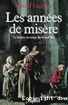 LES ANNEES DE MISERE