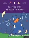 La belle nuit de Zaza la vache