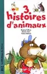 3 histoires d'animaux