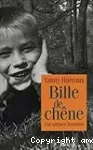 BILLE DE CHENE