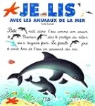 Je lis avec les animaux de la mer