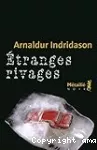 Étranges rivages