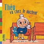 Théo va chez le docteur