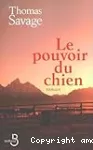 LE POUVOIR DU CHIEN