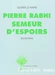 Pierre Rabhi semeur d'espoirs