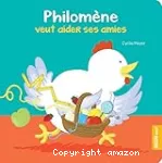 Philomene veut aider ses amies