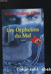 Les orphelins du mal