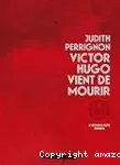 Victor Hugo vient de mourir