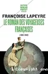 Le roman des voyageuses fran?caises, 1800-1900