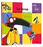 Le loup qui voulait etre un super-heros (grand format)